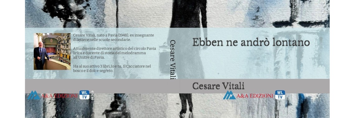 Ebben ne andrò lontano